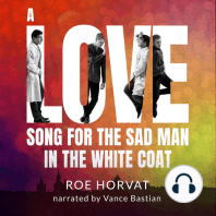 A Love Song for the Sad Man in the White Coat