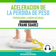 Aceleracion De La Perdida De Peso - Basado En Las Enseñanzas De Frank Suarez