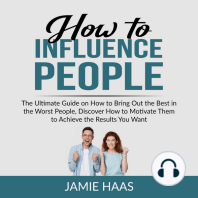 How to Influence People