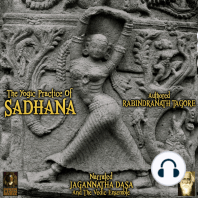 The Yogic Practice Of Sadhana