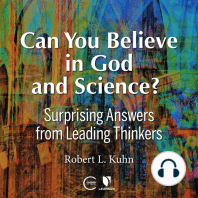 Can You Believe in God and Science? Surprising Answers from Leading Thinkers