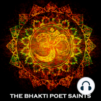 The Bhakti Poet Saints
