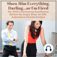 Show Him Everything, Darling…or I’m Fired