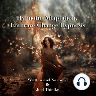 Hypnotic Adaptation, Embrace Change Hypnosis