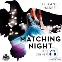 Liebst du den Verräter? - Matching Night, Band 2 (ungekürzt)