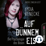 Auf dünnem Eis - Die Psychologie des Bösen (Ungekürzt)