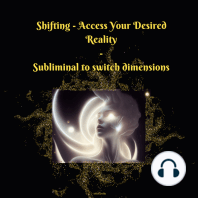 Shifting - Access Your Desired Reality - Subliminal to Switch Dimensions