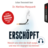 Erschöpft - Warum uns allen die Kraft ausgeht - und was wir dagegen tun können (Gekürzt)