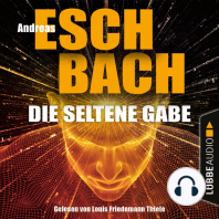 Die seltene Gabe (Ungekürzt)