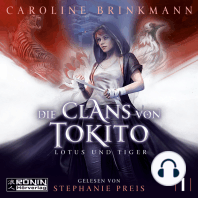 Lotus und Tiger - Die Clans von Tokito, Band 1 (ungekürzt)