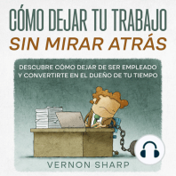 Cómo Dejar tu Trabajo sin Mirar Atrás