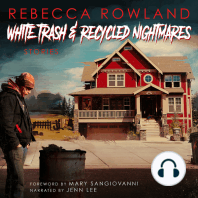 White Trash & Recycled Nightmares