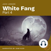 White Fang (Part 4)