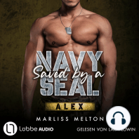 Saved by a Navy SEAL - Alex - Navy Seal-Reihe, Teil 4 (Ungekürzt)