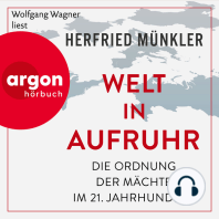 Welt in Aufruhr - Die Ordnung der Mächte im 21. Jahrhundert (Ungekürzte Lesung)