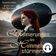 Die Erinnerungen des Himmelsstürmers (ungekürzt)