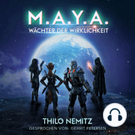 Wächter der Wirklichkeit - M.A.Y.A., Band 2 (ungekürzt)