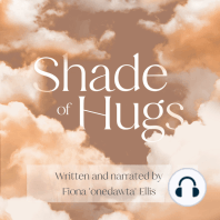 Shade of Hugs