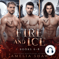 Fire and Ice - Books 6 - 8