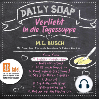 Leider abgelaufen - Daily Soap - Verliebt in die Tagessuppe - Dienstag, Band 2 (ungekürzt)