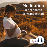 Meditation in der späten Schwangerschaft