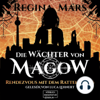Rendezvous mit dem Rattenkönig - Wächter von Magow, Band 1 (ungekürzt)