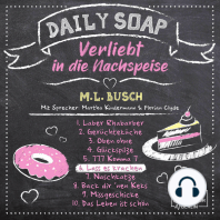 Lass es krachen - Daily Soap - Verliebt in die Nachspeise - Samstag, Band 6 (ungekürzt)