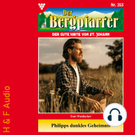 Philipps dunkles Geheimnis - Der Bergpfarrer, Band 353 (ungekürzt)