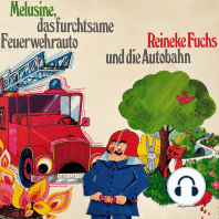 Melusine & Reineke Fuchs, Melusine, das furchtsame Feuerwehrauto / Reineke Fuchs und die Autobahn
