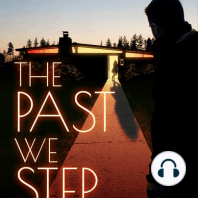 The Past We Step Into