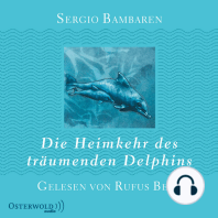 Die Heimkehr des träumenden Delphins