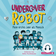 Undercover Robot - Mein erstes Jahr als Mensch