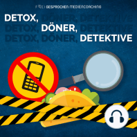 Detox, Döner, Detektive