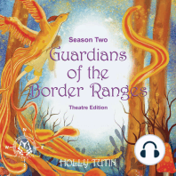 Guardians of the Border Ranges, Season 2 - Theatre Edition