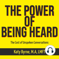 The Power of Being Heard