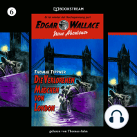 Die verlorenen Mädchen von London - Edgar Wallace - Neue Abenteuer, Band 6 (Ungekürzt)