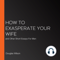How to Exasperate Your Wife