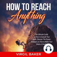 How to Reach Anything