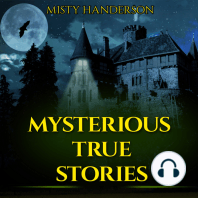 Mysterious True Stories