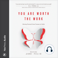 You Are Worth the Work