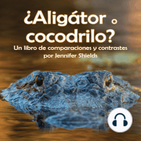 ¿Aligátor o cocodrilo? Un libro de comparaciones y contrastes