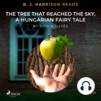 B. J. Harrison Reads The Tree That Reached the Sky, a Hungarian Fairy Tale