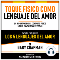 Toque Fisico Como Lenguaje Del Amor - Basado En El Libro Los 5 Lenguajes Del Amor De Gary Chapman