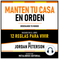 Manten Tu Casa En Orden - Basado En El Libro 12 Reglas Para Vivir De Jordan Peterson