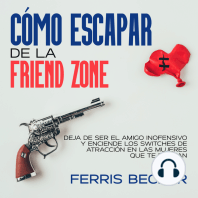 Cómo Escapar de la Friend Zone