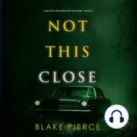 Not This Close (A Rachel Blackwood Suspense Thriller—Book Three)
