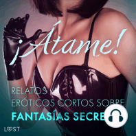 ¡Átame! Relatos eróticos cortos sobre fantasías secretas