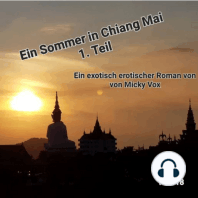 Ein Sommer in Chiang Mai (Kapitel 1-5)