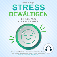 STRESS BEWÄLTIGEN - Stress weg auf Knopfdruck
