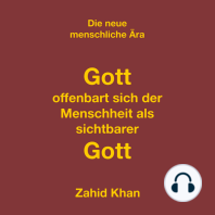 Gott offenbart sich der Menschheit als sichtbarer Gott